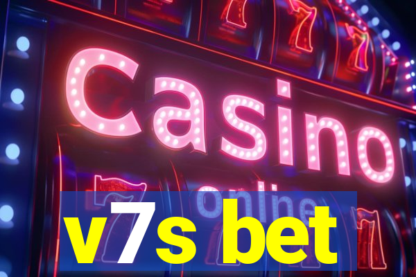 v7s bet